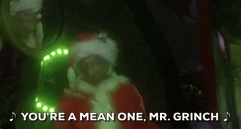 Youre A Mean One Mr Grinch GIFs - Find & Share on GIPHY