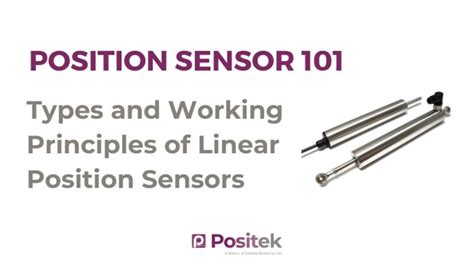 Position Sensor 101: Types And Working Principle Of Linear Position Sensors