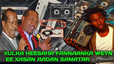 Xulka Heesaha Xasan Aadan Samatar | heeso Samatar | Hassan Aden Samatar | heeso kaban | kaban ...