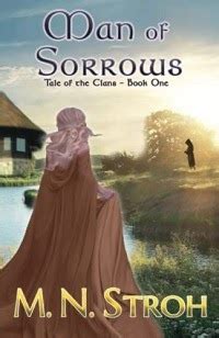 Reading the Past: Man of Sorrows by M.N. Stroh details an unusual romance from early medieval ...