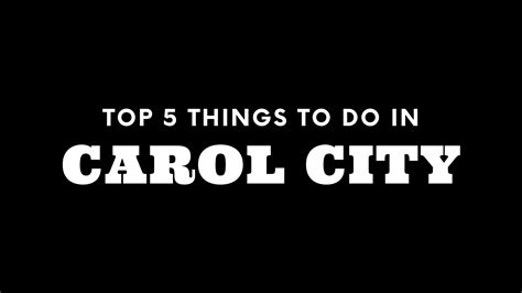 Top 5 Things To Do in Carol City