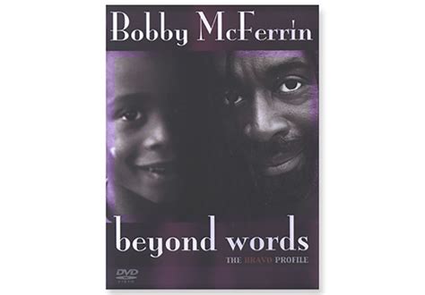 Bobby McFerrin: BEYOND WORDS: The Bravo Profile DVD Music in Motion ...