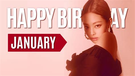 Kpop Idols January Birthdays | K-Pop Galery