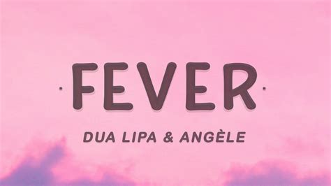 Dua Lipa & Angèle - Fever (Lyrics) - YouTube