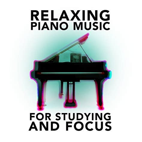 Amazon.com: Relaxing Piano Music for Studying & Focus : Relaxing Piano ...