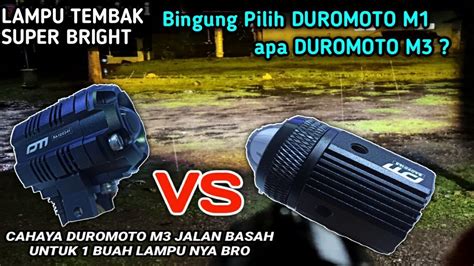 DUROMOTO M3 VS DUROMOTO M1, LAMPU TEMBAK MOTOR SUPER TERANG l Led Motor Super Terang - YouTube