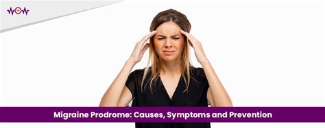 Migraine Prodrome: Causes, Symptoms and Prevention - WoW Health