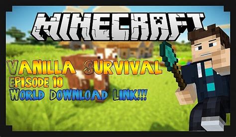 Minecraft: Vanilla Survival - World Download [10 Episodes] Minecraft Project