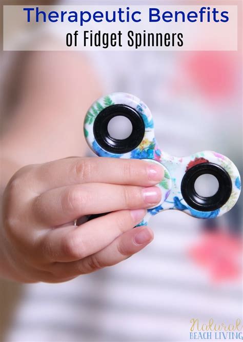 5 Therapeutic Benefits of Fidget Spinners - Natural Beach Living