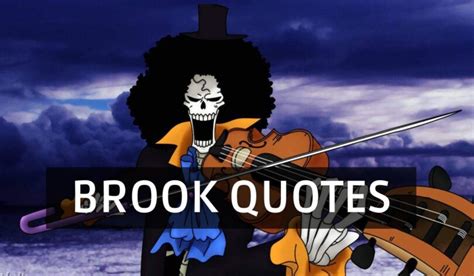 60+ Iconic Brook Quotes From One Piece