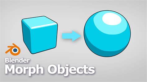 Blender Morph Animation - Transform Objects from Cube to Sphere