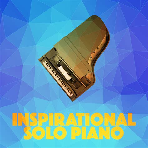 Inspirational Piano Music on Spotify