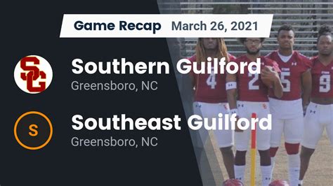 Southern Guilford HS Football Video "Recap: Southern Guilford vs. Southeast Guilford 2021 ...