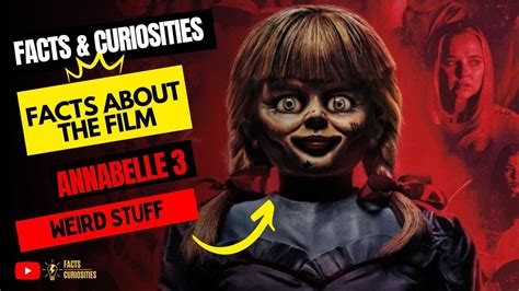 ANNABELLE 3 - Unveiling the Spooky Behind the Scenes [Secrets of Annabelle.] - YouTube