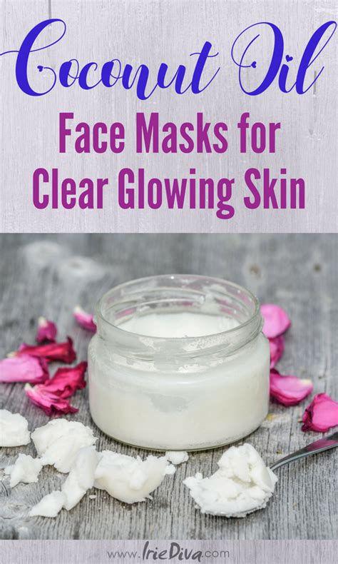 9 Coconut Oil Face Masks for Clear, Beautiful, Glowing Skin