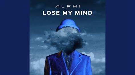 Lose My Mind - YouTube