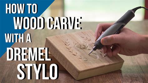 How to Wood Carve/Power Carve with the Dremel Stylo