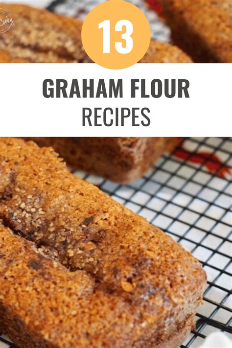 13 Graham Flour Recipes I Can't Resist - Happy Muncher