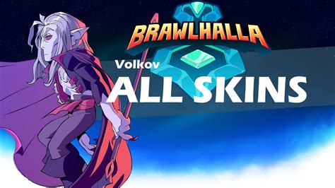 Brawlhalla Volkov ALL SKINS Showcase - YouTube