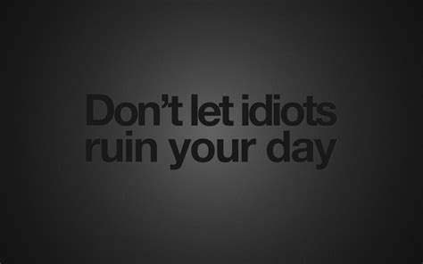 Black Background Quotes Idiots Wallpaper - Hd Laptop Backgrounds Quotes (#807300) - HD Wallpaper ...