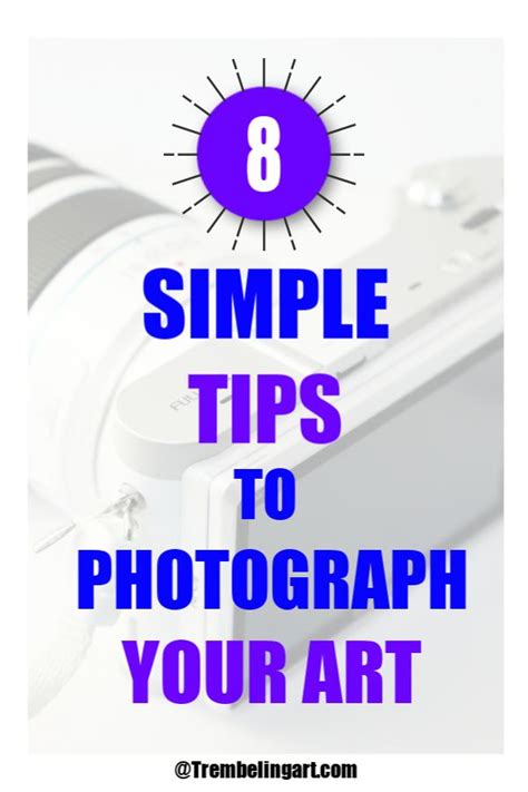 8 Simple Tips to Photograph Your Art | Dslr photography tips, Dslr photography, Photographer