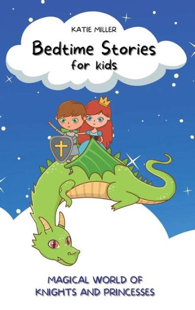 Bedtime Stories for Kids: Wonderful Fairy Tales Will Lead your Children into a Magical World of ...