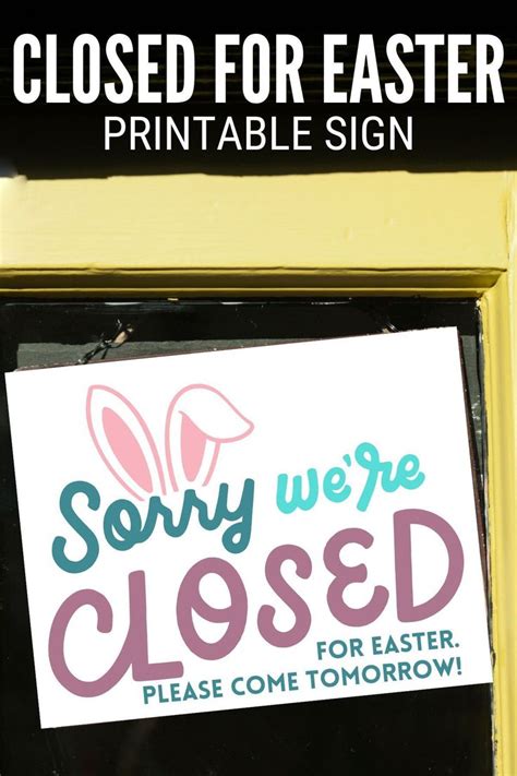 Free Printable Closed for Easter Sign - The Crafty Blog Stalker | Easter signs, Free printables ...