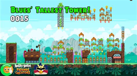 Angry Birds Friends Blues Tallest Tower Levels