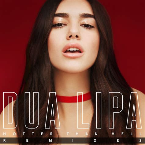 ‎Hotter Than Hell (Remixes) - EP - Dua Lipaのアルバム - Apple Music