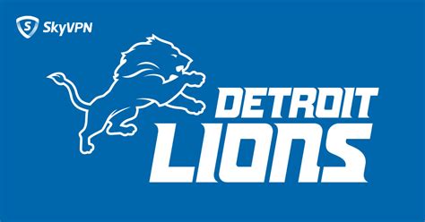 How to Live Stream NFL Detroit Lions Games Online - SkyVPN