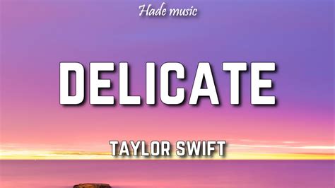 Taylor Swift - Delicate (Lyrics) - YouTube
