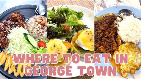 Where To Eat in George Town, Malaysia. 10 Place Not To Miss! Food Courts, Markets, Ice Cream ...