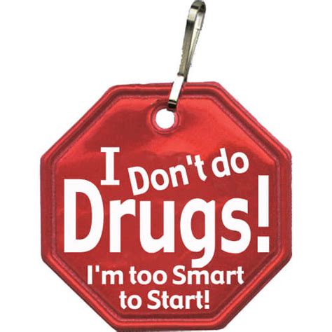 I Don't do Drugs! Zipper Pulls | NIMCO, Inc.