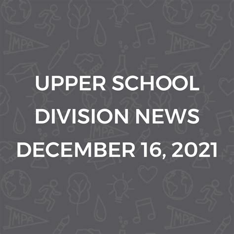 Upper School Division News December 16, 2021 - MPA News