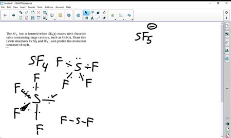 SOLVED: The SF5^- ion is formed when SF4(g) reacts with fluoride salts containing large cations ...