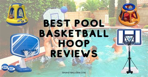 Best Pool Basketball Hoop Reviews [Top 10] Exclusive Buying Guide