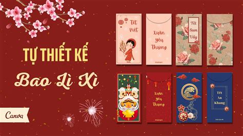 Hướng dẫn thiết kế Bao Lì Xì bằng Canva đơn giản và dễ dàng - Lucky ...