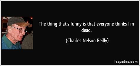 Charles Nelson Reilly Quotes. QuotesGram