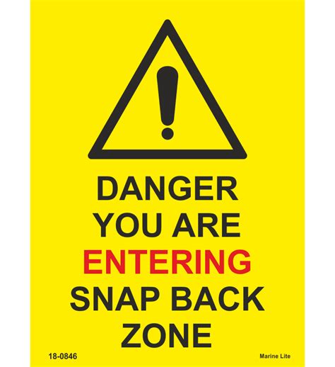 Danger You Are Entering Snap Back Zone 18-0846