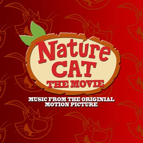 Nature Cat: The Movie/Soundtrack | Nature Cat Fanon Wikia | FANDOM powered by Wikia