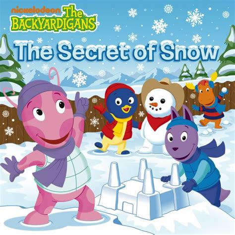 The Secret of Snow (The Backyardigans) by Nickelodeon Publishing ...