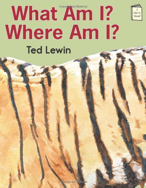 What Am I? Where Am I? - Ted Lewin