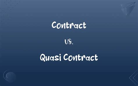 Contract vs. Quasi Contract: What’s the Difference?