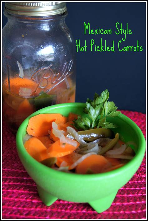 Karen Cooks: Mexican Style Hot Pickled Carrots