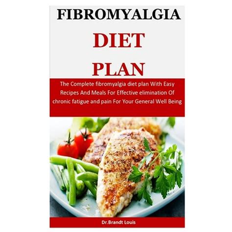 Fibromyalgia Diet Plan : The Complete fibromyalgia diet plan With Easy Recipes And Meals For ...