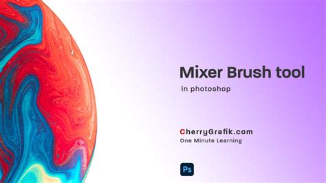 Cherry Grafik - Mixer Brush tool in Adobe Photoshop