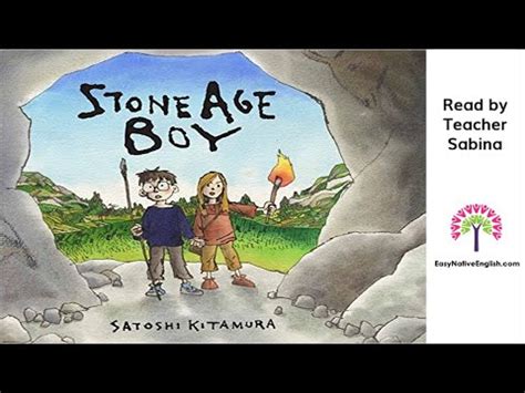 ESL Video story book - Stone Age Boy read by Teacher Sabina - YouTube