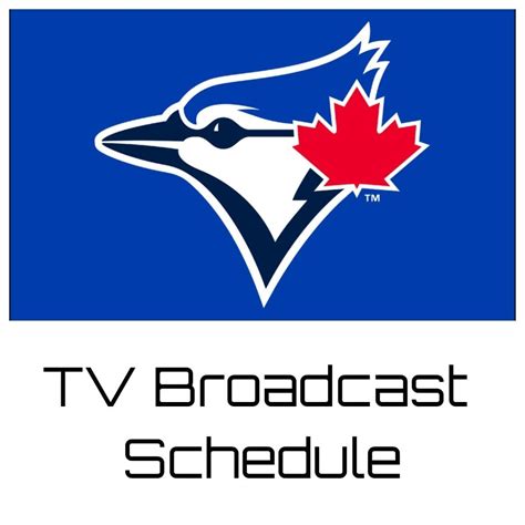 Toronto Blue Jays TV Broadcast Schedule