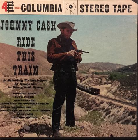 Johnny Cash – Ride This Train (1960, Reel-To-Reel) - Discogs