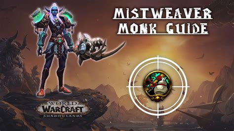 Mistweaver Monk Guide - Shadowlands 9.2.7 - KBoosting